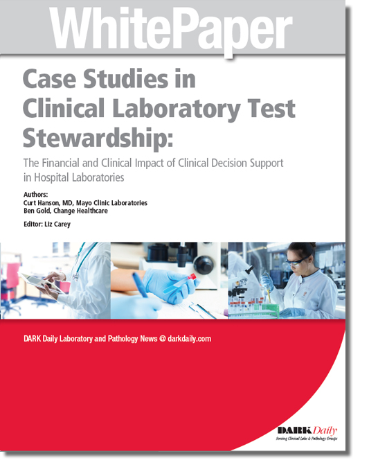 Case Studies in Clinical Laboratory Test Stewardship: The Financial and Clinical Impact of Clinical Decision Support in Hospital Laboratories