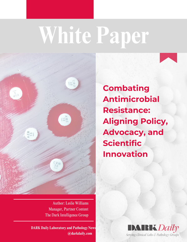 White Paper, Combating Antimicrobial Resistance: Aligning Policy, Advocacy, and Scientific Innovation