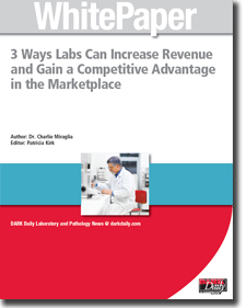 3 Ways Labs Can Increase Revenue and Gain a Competitive Advantage in the Marketplace