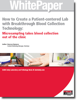 How to Create a Patient-centered Lab with Breakthrough Blood Collection Technology: Microsampling takes blood collection out of the clinic